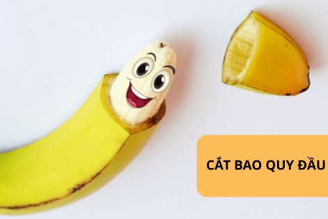Tất tần tật về phương pháp cắt bao quy đầu